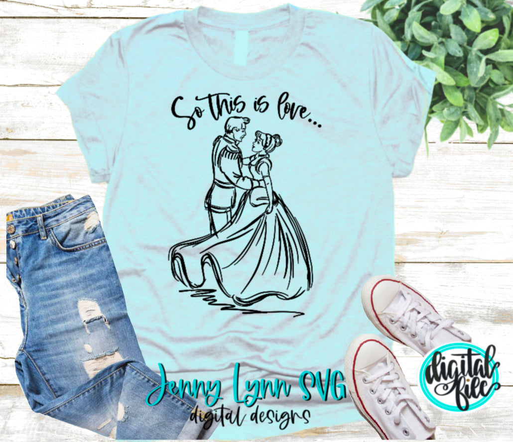 Cinderella So this is Love Prince Charming SVG DXF PNG