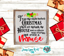 Load image into Gallery viewer, Twas the Night Before Christmas Not a Creature Stirri SVG DXF PNG
