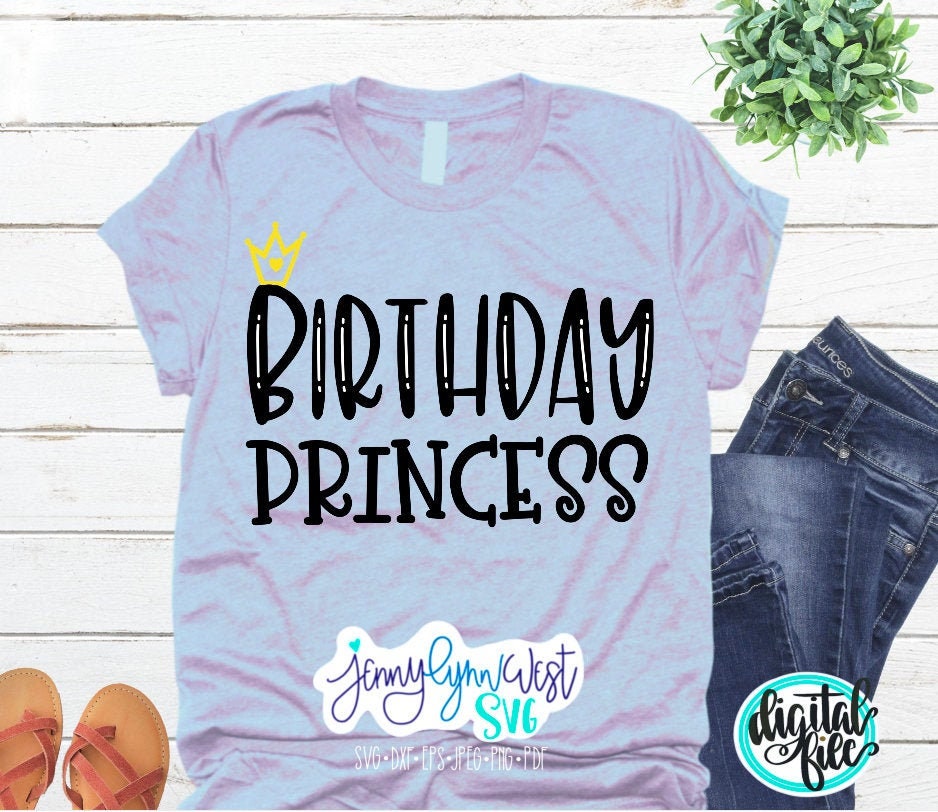 Birthday Princess SVG Birthday SVG DXF PNG