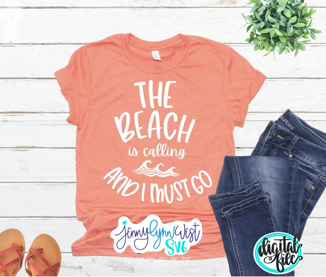 The Beach is Calling and I Must Go Ocean Beach SVG DXF PNG
