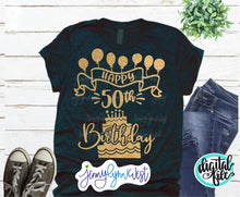 Load image into Gallery viewer, Happy 50th Birthday SVG Shirt Birthday Party Fiftieth Birthday SVG DXF PNG
