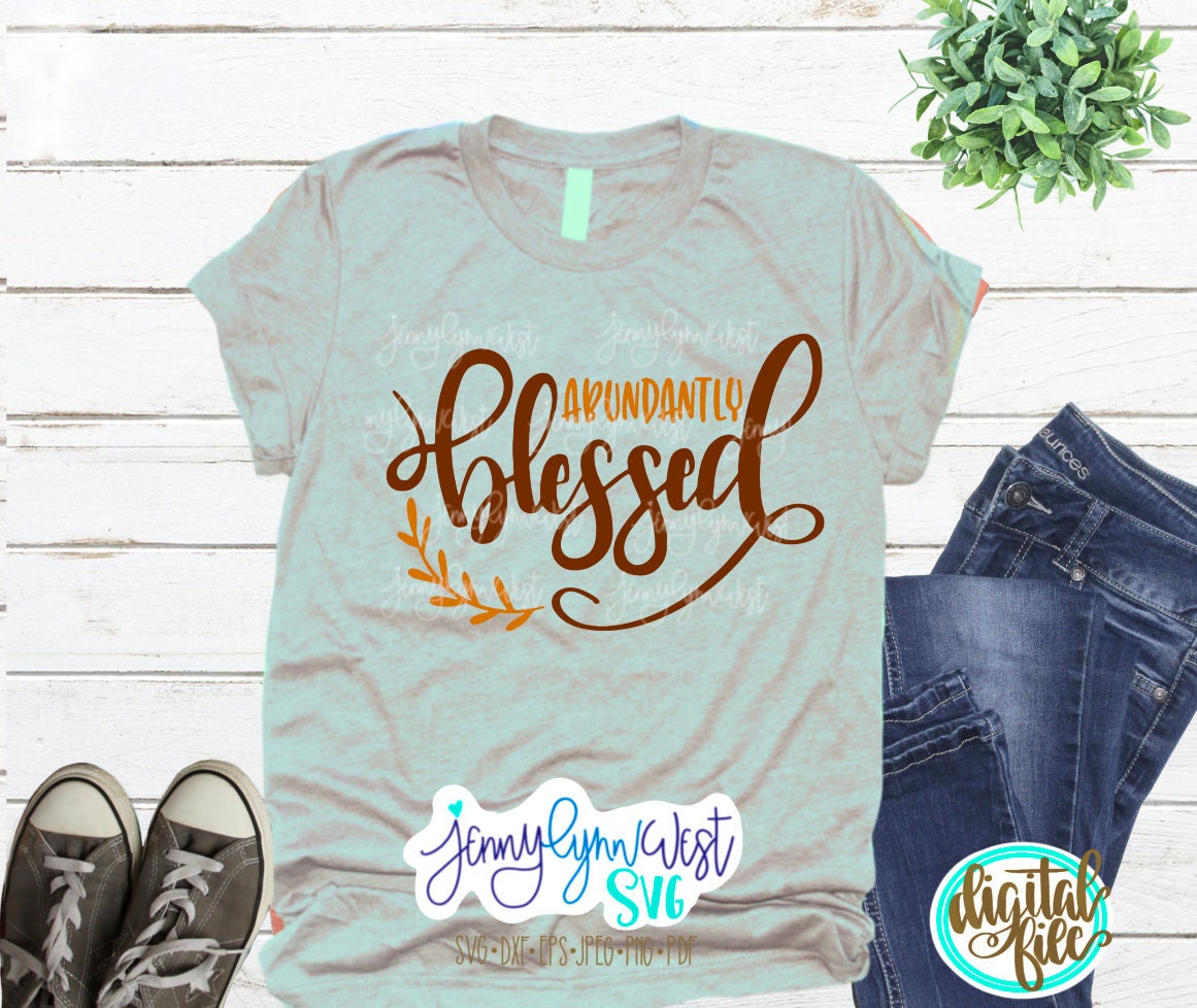 Fall Abundantly Blessed SVG Fall SVG DXF PNG