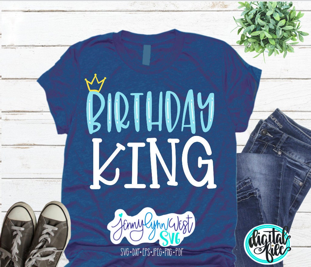 Birthday King Birthday SVG DXF PNG
