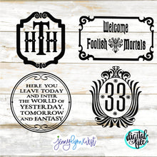 Load image into Gallery viewer, Welcome Foolish Mortal SVG DisneySigns Plaques Club 33 Hollywood Terror Hotel DisneySVG Dxf Cricut Silhouette SVG Iron On Sublimation Png
