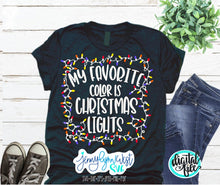 Load image into Gallery viewer, Christmas My Favorite Color is Christmas Lights SVG DXF PNG
