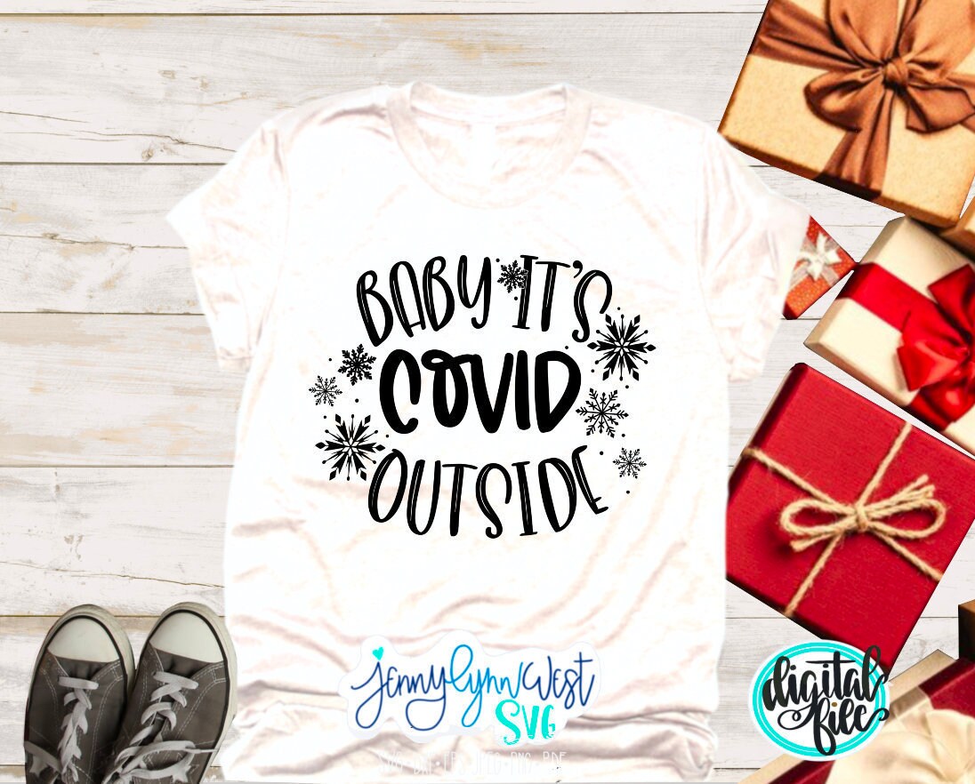 Baby It’s COVID Outside Coronavirus Christmas SVG DXF PNG