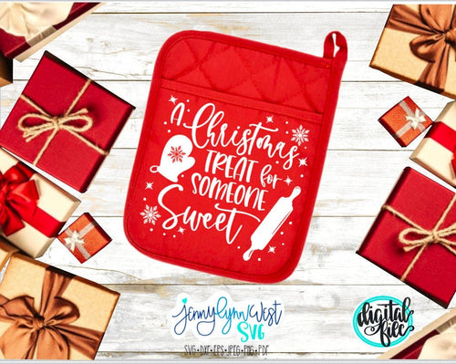 Christmas Treat for Someone Sweet Pot Holder SVG Potholders Plate Gift Tags Baking SVG Kitchen PNG Cricut Neighbor Iron on Cut File