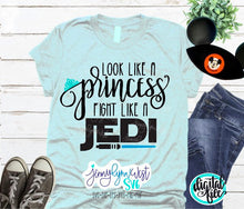 Load image into Gallery viewer, Starwars SVG Look like a Princess Fight like a Jedi PNG Sublimation Digital Shirt Cut File Silhouette StarWars SVG World Park Shirts svg
