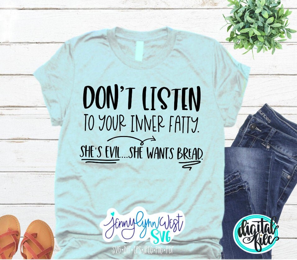 Don’t listen To Inner Fatty She Wants Bread Exercise Gym SVG DXF PNG