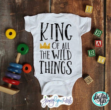 Load image into Gallery viewer, King of the Wild Things SVG Wild Things Where the Wild Things Are Shirt PNG Cut File Iron On Shirt Cricut Cut File Baby Onsie Cut File
