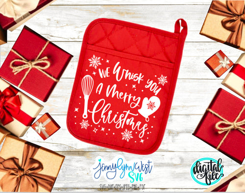 We Whisk You a Merry Christmas Pot Holder SVG Potholders, Plate Gift Tags Baking SVG Kitchen PNG Cricut Silhouette Neighbor Iron On Cut File