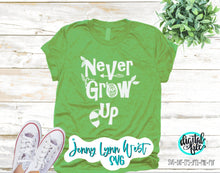 Load image into Gallery viewer, Peter Pan Never Grow Up SVG DXF PNG
