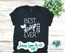 Load image into Gallery viewer, Disney SVG Best Day Ever 2021 SVG DXF PNG
