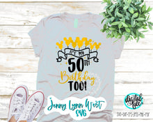 Load image into Gallery viewer, Disney 50th Birthday SVG It’s My 50th Birthday Too Shirt Birthday Party Disney Balloons Birthday Sublimation Png Cricut Iron On Silhouette
