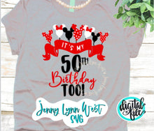 Load image into Gallery viewer, 50th Anniversary Birthday SVG It’s My 50th Birthday SVG PNG DXF
