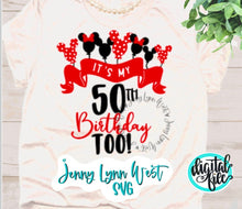 Load image into Gallery viewer, 50th Anniversary Birthday SVG It’s My 50th Birthday SVG PNG DXF
