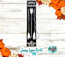 Load image into Gallery viewer, Halloween Witch Porch Sign Broom Parking Porch Sign SVG DXF PNG
