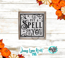 Load image into Gallery viewer, Hocus Pocus Halloween Sign I Put a Spell On You SVG DXF PNG
