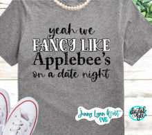 Load image into Gallery viewer, Applebee’s on a Date Night Funny SVG Fancy Like Date SVG DXF PNG
