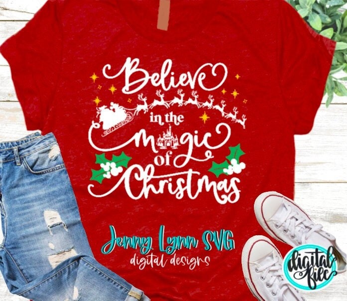 Believe in the Magic of Christmas SVG Mickey Christmas Mickey Mouse Vacation Shirts Sublimation PNG Cricut Cut File Iron On File SVG dxf png