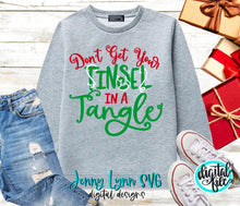 Load image into Gallery viewer, Christmas SVG Dont Get Your Tinsel in a Tangle SVG HTV Christmas shirt svg Cricut Silhouette Sublimation Funny Christmas Shirt Png Family
