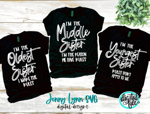 Sister Rules SVG Shirts Sister Family Svg Iron On Cricut Printable Digital Cut File Oldest Youngest Middle BUNDLE 3 Designs Family Reunion