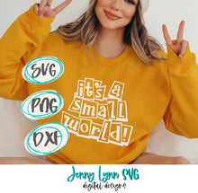 Load image into Gallery viewer, Small World SVG Small World Disneyland Sign  SVG Silhouette Cricut Cut file Iron On Sublimation PNG Shirt Sublimation Small World Disneyland
